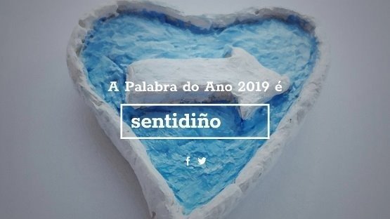 &#39;Sentidiño&#39; palabra galega do 2019. RAG