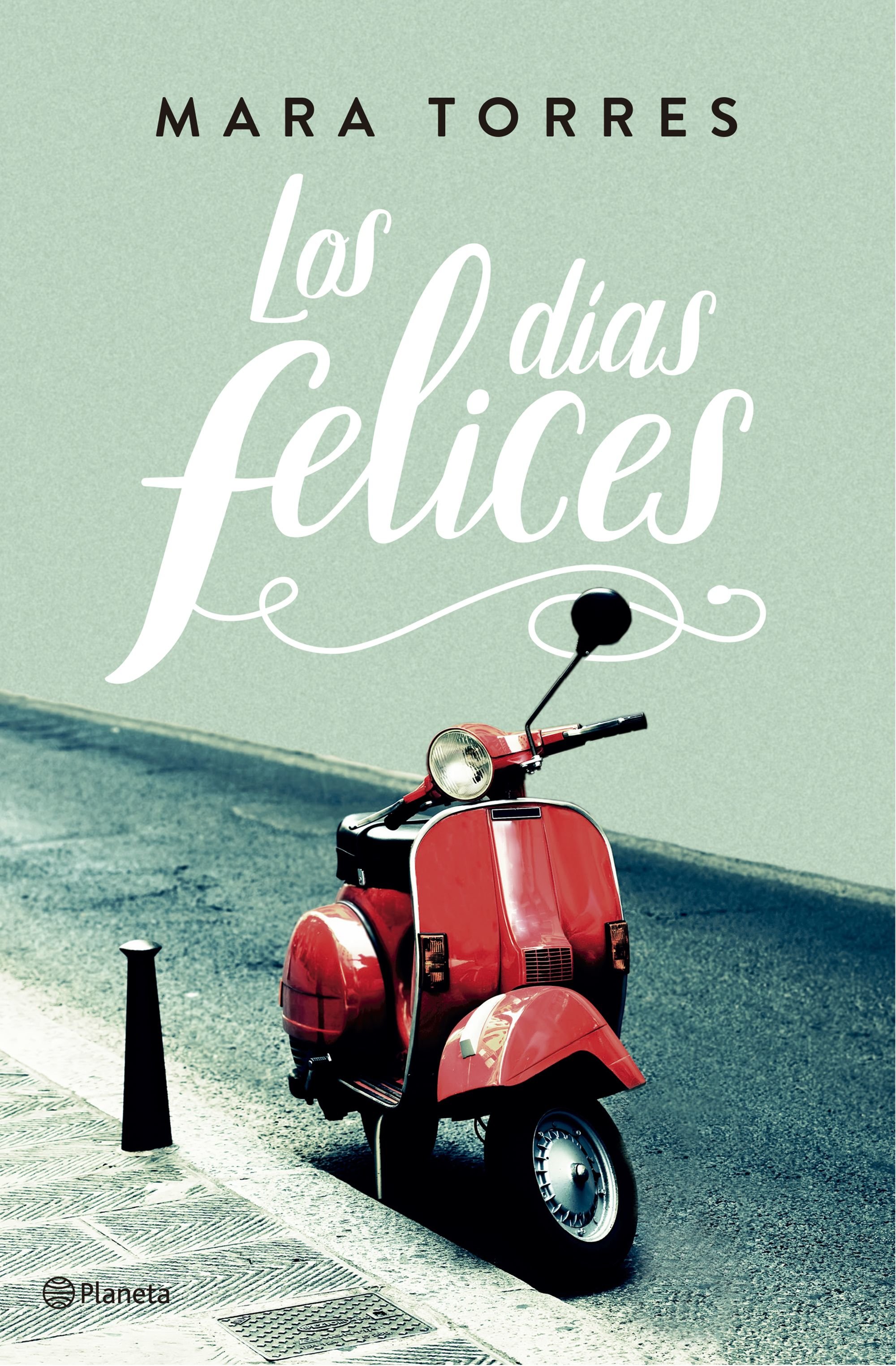 Portada de 'Los días felices', de Mara Torres. GALICIAÉ
